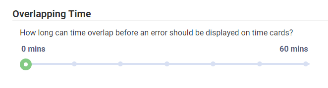 Overview__Company_Settings__360006469993__Company_Settings_-_Time_Attendance_-_Overlapping_Time.png