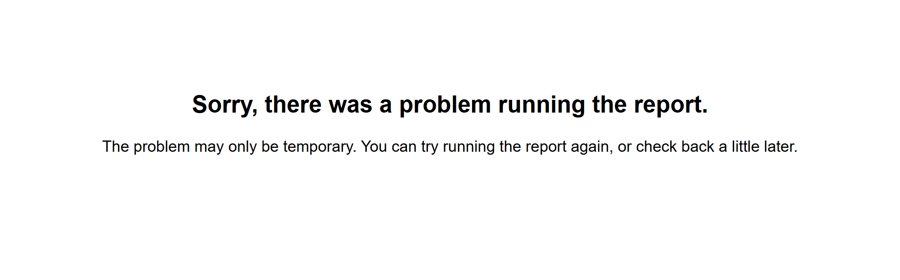 AT - Reports - Sorry there was a problem.png
